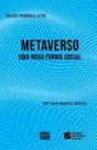 Metaverso, uma nova forma social