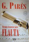 Método Elementar p/ Flauta - G.Parès - Nova Edição Português - Ricordi
