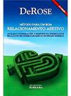 Método Para um Bom Relacionamento Afetivo