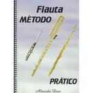 Método Prático para Flauta e Flautim Almeida Dias