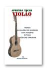 Método Super Prático Para Violão - Aprenda Tocar - A Arte de Tocar