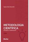 Metodologia Científica: Princípios e Fundamentos - BLUCHER