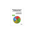 Metodologia da Pesquisa em Educação Física. Construindo Sua Monografia, Artigos e Projetos - Phorte Editora