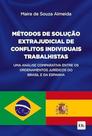 Métodos de Solução Extrajudicial de Conflitos Individuais Trabalhistas