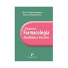Métodos em Farmacologia - Atualidades e Desafios - EDITORA PAYÁ