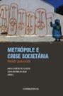 Metrópole e crise societária