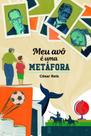 Meu avô é uma metáfora - SCORTECCI