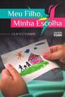 Meu Filho, Minha Escolha - Livro sobre Adoção e Amor Familiar