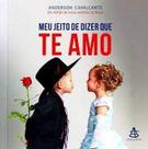 Meu Jeito de Dizer que Te Amo - SEXTANTE Meu Jeito de Dizer que Te Amo - SEXTANTE