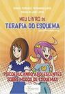 Meu livro de terapia do esquema - SINOPSYS Meu livro de terapia do esquema - SINOPSYS