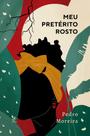 Meu Pretérito Rosto