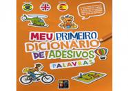 Meu Primeiro Dicionário de Adesivos - Palavras - Pé da Letra Meu Primeiro Dicionário de Adesivos - Palavras - Pé da Letra