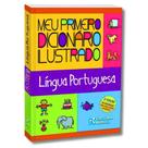 Meu Primeiro Dicionário Ilustrado Português - EDITORA RIDEEL Meu Primeiro Dicionário Ilustrado Português - EDITORA RIDEEL
