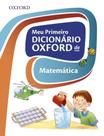 Meu Primeiro Dicionário Oxford De Matemática - Oxford University Press - ELT