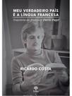 Meu verdadeiro país é a língua francesa