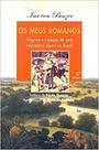 Meus romanos,os - alegrias e tristezas de uma educadora no b Meus romanos,os - alegrias e tristezas de uma educadora no b