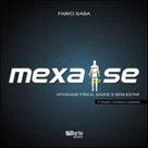 Mexa-se - atividade fisica, saude e bem-estar