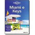 Miami e keys - col. lonely planet - EDITORA GLOBO