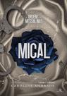 MICAL - A ORDEM DAS MESSALINAS VOL. 3 - CAROLINE ANDRADE - Romance e Mistério