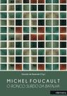 Michel Foucault: o ronco surdo da batalha