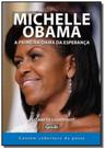 Michelle obama - a primeira-dama da esperanca - Gente Michelle obama - a primeira-dama da esperanca - Gente
