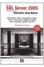 Microsoft sql server 2005 express edition - interativo: guia basico Microsoft sql server 2005 express edition - interativo: guia basico