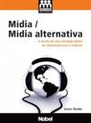 Mídia/Mídia Alternativa Mídia/Mídia Alternativa