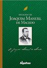 Migalhas De Joaquim Manuel De Macedo