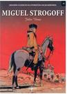 Miguel Strogoff - Júlio Verne - Grandes Clássicos Da Literatura Em Quadrinhos
