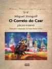 Miguel strogoff - o correio do czar - ITAPUCA EDITORA **