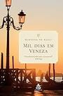 Mil dias em Veneza De Blasi, Marlena and Abreu, Fernanda