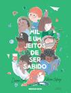 Mil e Um Jeitos De Ser Sabido