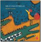 Mil e Uma Estrelas - 02Ed/15 - SM EDICOES