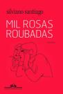 Mil Rosas Roubadas Mil Rosas Roubadas