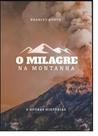 Milagre na Montanha, O - CPB CASA PUBLICADORA BRASILEIRA