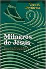 Milagres de Jesus - Poythress - Vida Nova