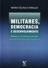 Militares, Democracia e Desenvolvimento - FGV
