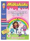 Milkshake a casa mágica da gabby