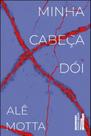 Minha cabeça dói