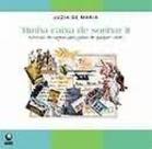 Minha caixa de sonhar ii - EDITORA GLOBO