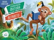 Minha cartilha coordenação motora e alfabeto - PASSO A PASSO