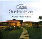 Minha casa sustentável. guia para uma construção residencial responsável