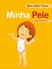 Minha pele - bem-estar físico Minha pele - bem-estar físico