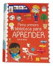 Minha Primeira Biblioteca Para Aprender - Com 6 Livros Minha Primeira Biblioteca Para Aprender - Com 6 Livros