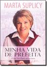 Minha vida de prefeita - o que sao paulo me ensinou - AGIR - GRUPO EDIOURO
