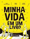 Minha Vida Em Um Livro - ARTESA EDITORA Minha Vida Em Um Livro - ARTESA EDITORA