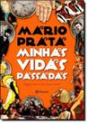 Minhas Vidas Passadas: Agora com Mais Duas Vidas