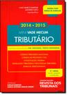 Mini Vade Mecum Tributário 2014 2015: Legislação Selecionada Para Oab, Concursos e Prática Profissional Mini Vade Mecum Tributário 2014 2015: Legislação Selecionada Para Oab, Concursos e Prática Profissional