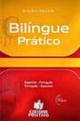 Minidicionário Bilíngue Prático - Espanhol - Português - Português Espanhol