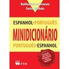 Minidicionário - espanhol / português-português/espanhol - 02 ed.